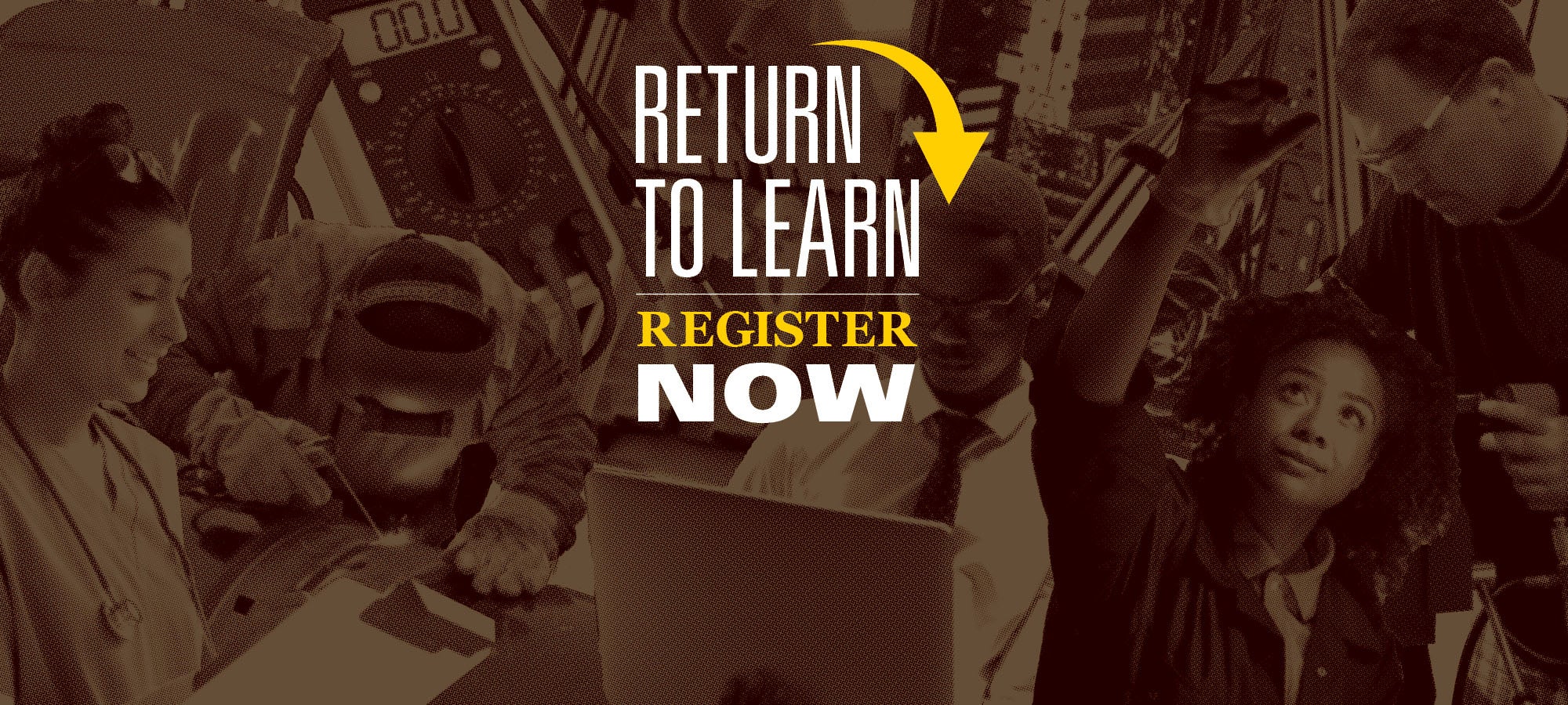 Graphic with Return to Learn Register Now