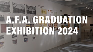 A.F.A. Graduation Exhibition