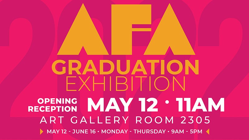 A.F.A. Graduation Exhibition On View Now!